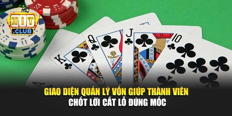 Giao diện quản lý vốn giúp thành viên chốt lời cắt lỗ đúng mốc