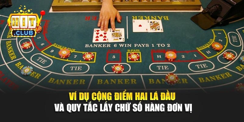 Ví dụ cộng điểm hai lá đầu và quy tắc lấy chữ số hàng đơn vị